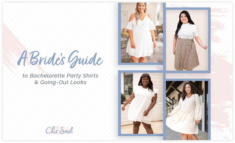 A Bride's Guide to Bachelorette Party Shirts & Going-Out Looks Chic Soul A Bride's Guide to Bachelorette Party Shirts & Going-Out Looks Chic Soul